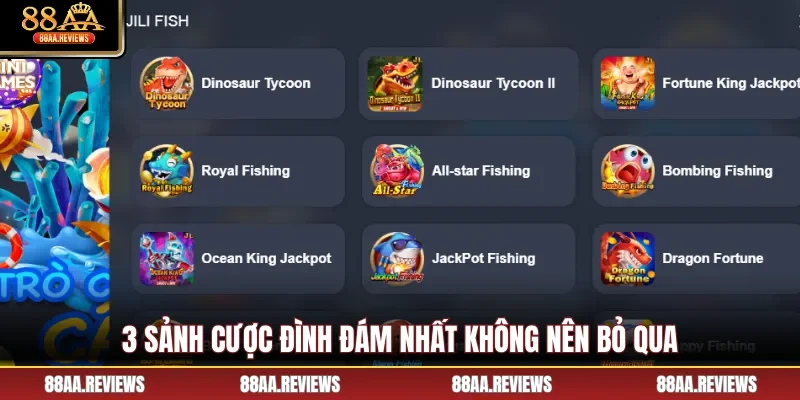 3 sảnh cược đình đám nhất không nên bỏ qua