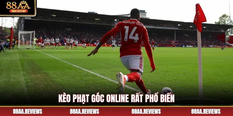 Kèo phạt góc online rất phổ biến