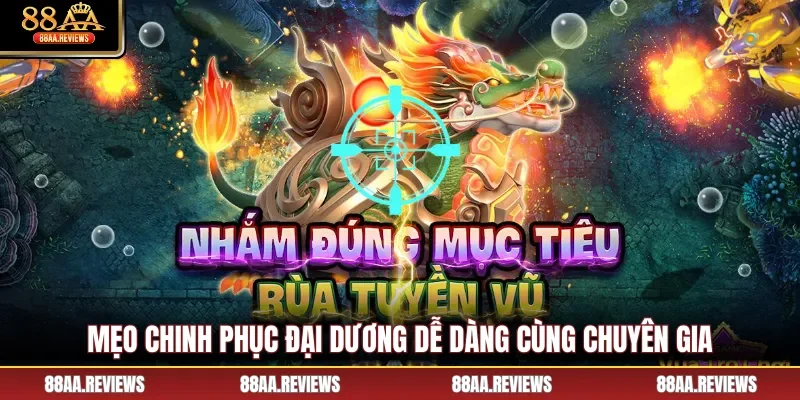 Mẹo chinh phục đại dương dễ dàng cùng chuyên gia